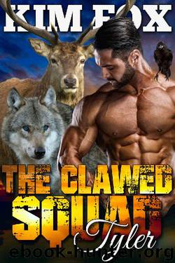 The Clawed Squad: Tyler (The Bear Shifters of Clawed Ranch Book 4) by Kim Fox