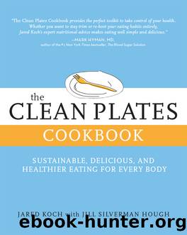 The Clean Plates Cookbook by Jared Koch