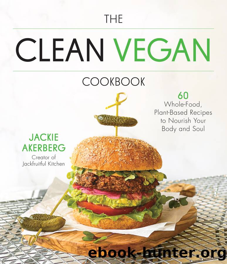 The Clean Vegan Cookbook by Jackie Akerberg