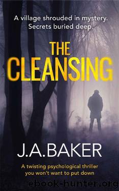 The Cleansing: a twisting psychological thriller you won't want to put down by J.A. Baker