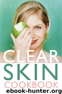The Clear Skin Cookbook by Dale Pinnock