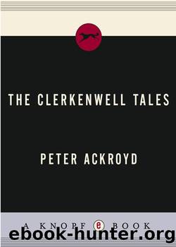 The Clerkenwell Tales by Peter Ackroyd