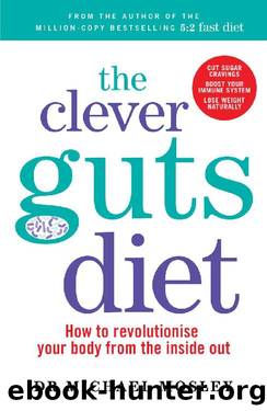 The Clever Guts Diet by Michael Mosley