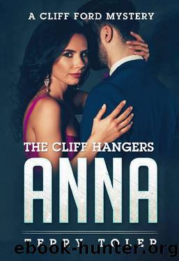 The Cliff Hangers: Anna: A Cliff Ford Mystery (The Cliff Hangers Mystery Series Book 1) by Terry Toler