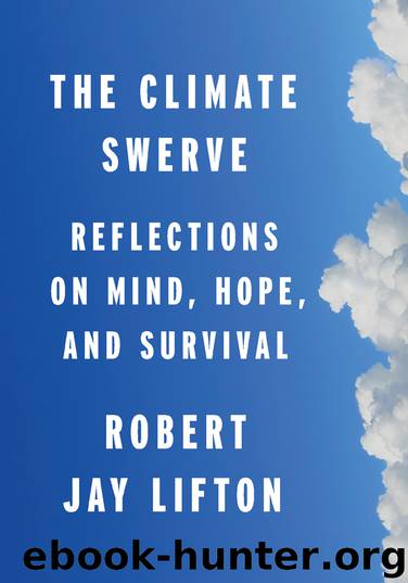 The Climate Swerve by Robert Jay Lifton