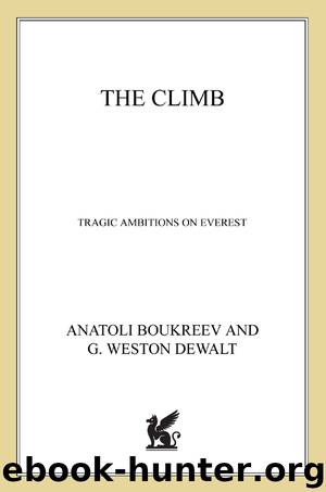 The Climb: Tragic Ambitions on Everest by Anatoli Boukreev & G. Weston Dewalt