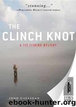 The Clinch Knot by John Galligan