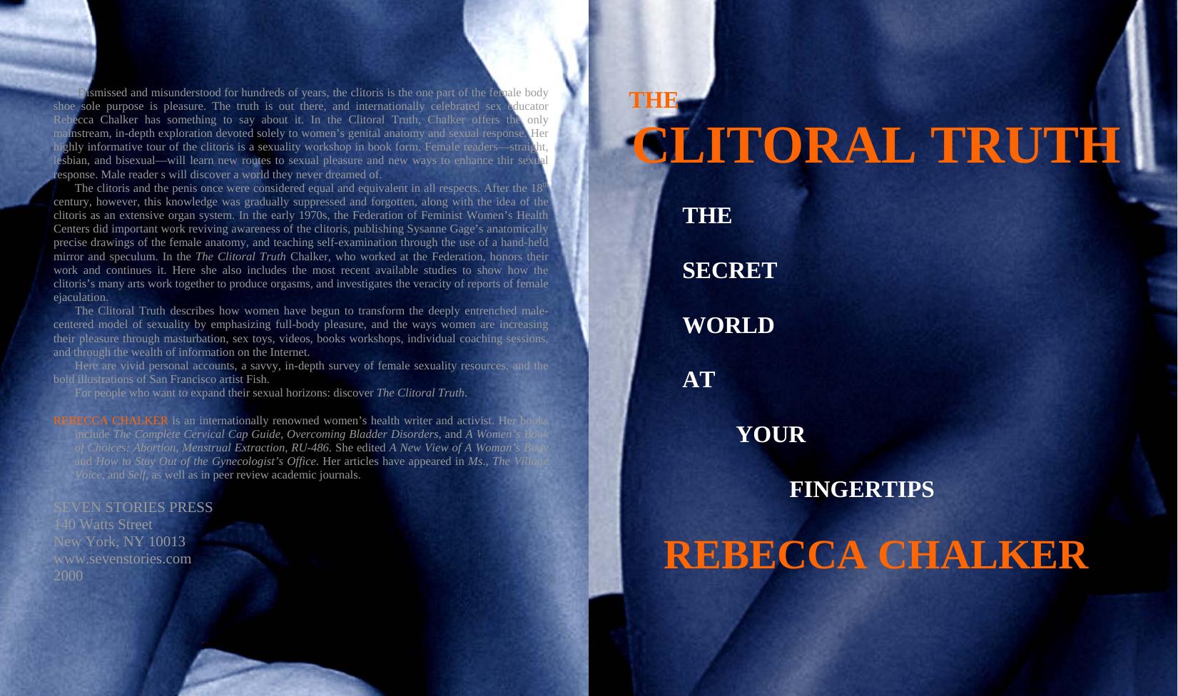 The Clitoral Truth: The Secret World at Your Fingertips by Rebecca Chalker