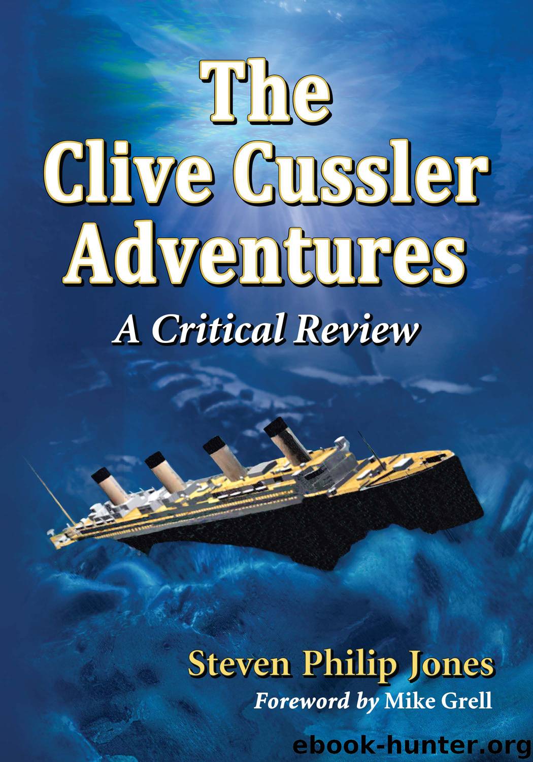 The Clive Cussler Adventures by Steven Philip Jones