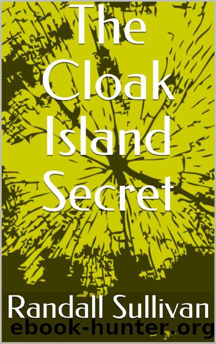 The Cloak Island Secret by Randall Sullivan