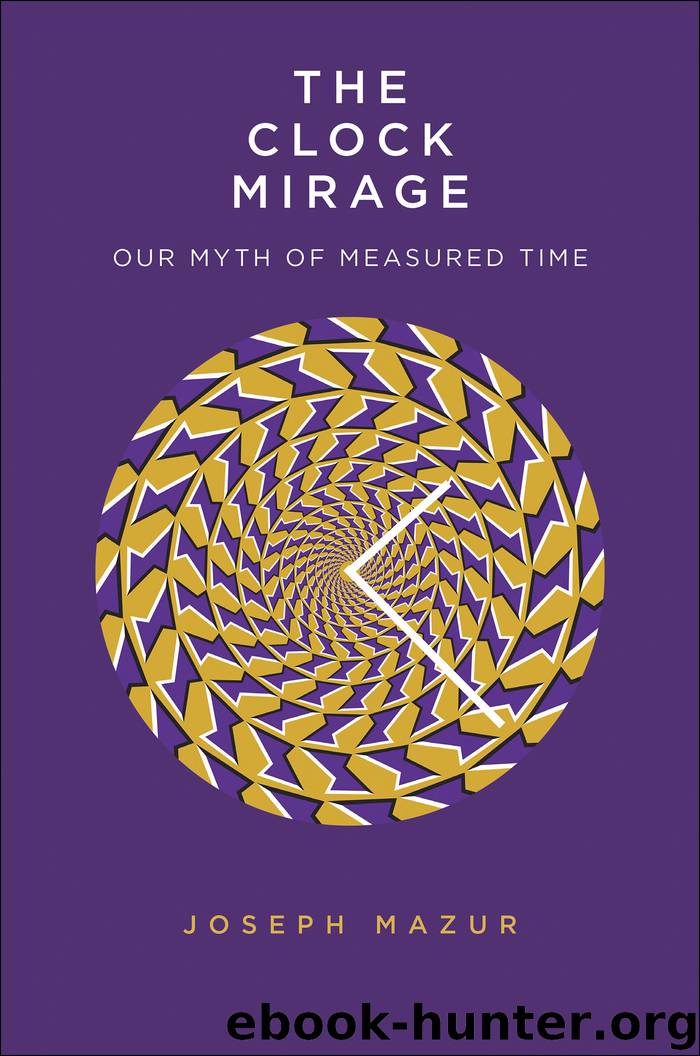 The Clock Mirage by Joseph Mazur