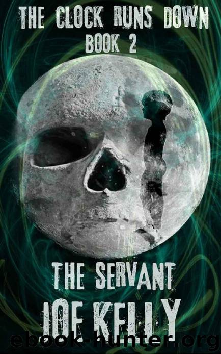 The Clock Runs Down_The Servant by Joe Kelly