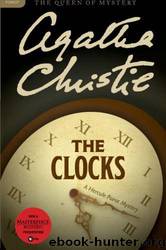 The Clocks: A Hercule Poirot Mystery by Agatha Christie