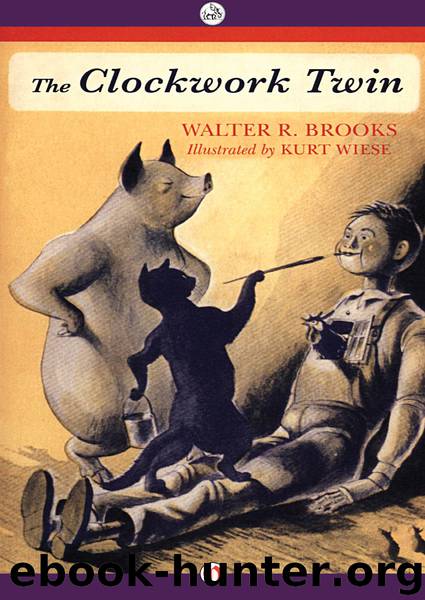 The Clockwork Twin by Walter R. Brooks