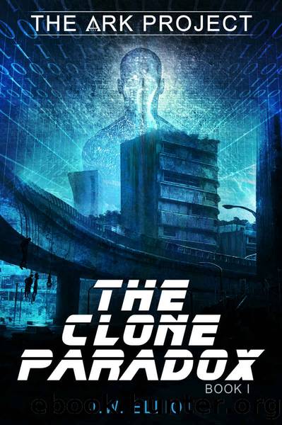 The Clone Paradox (The Ark Project, Book I) by J.W. Elliot