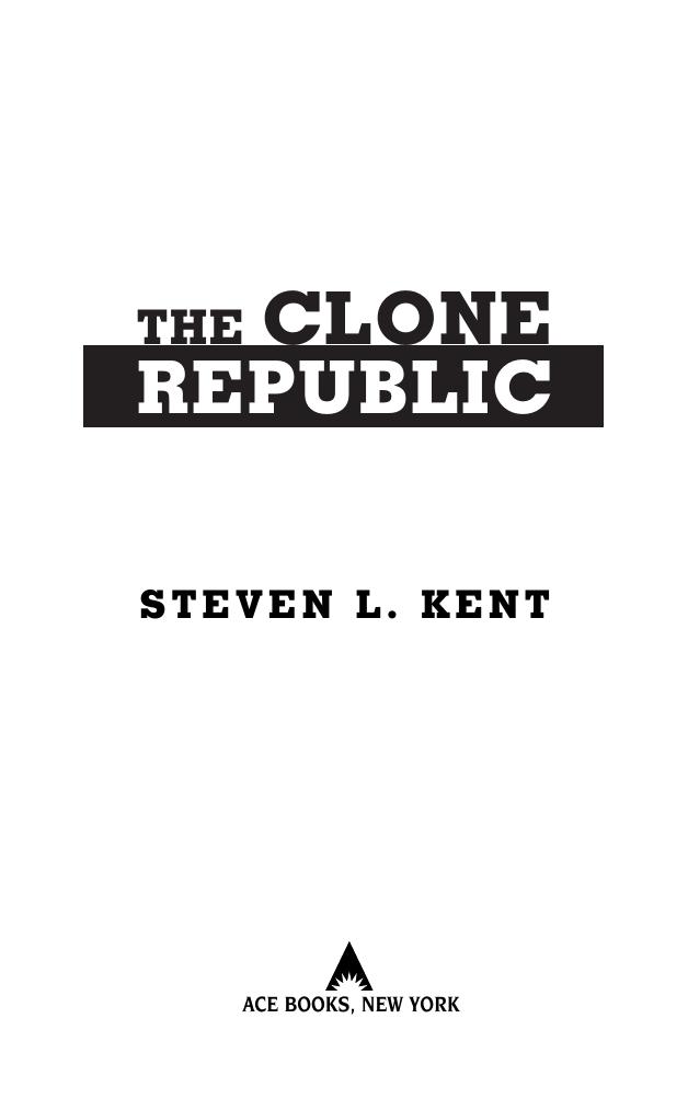 The Clone Republic by Steven L. Kent