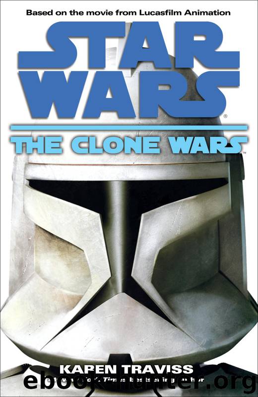The Clone Wars (The Clone Wars, 1) by Karen Traviss