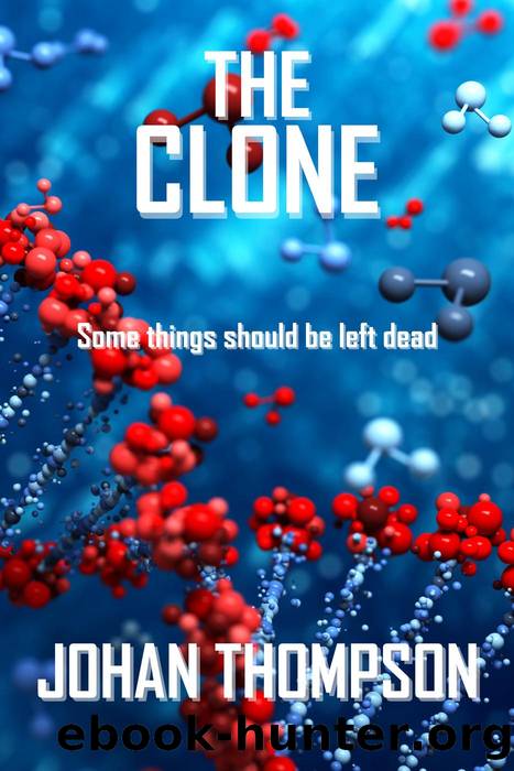 The Clone by Johan Thompson