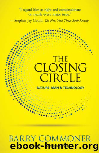 The Closing Circle by Barry Commoner & Michael Egan