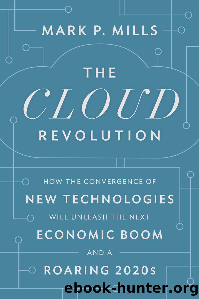 The Cloud Revolution by Mark P. Mills