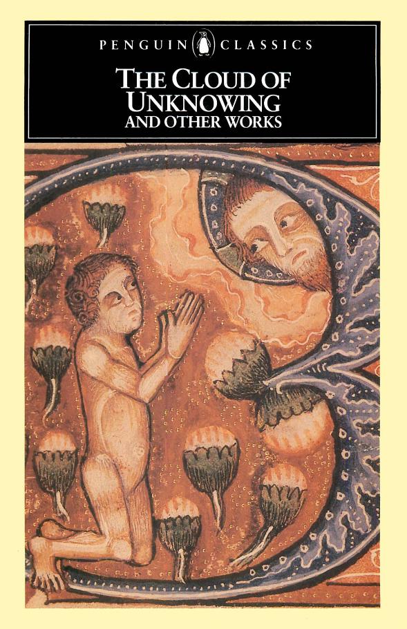 The Cloud of Unknowing and Other Works by Anonymous & Clifton Wolters