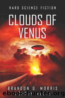 The Clouds of Venus: Hard Science Fiction by Brandon Q. Morris & Ashton McLee