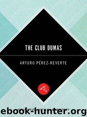 The Club Dumas by Arturo Perez-Reverte