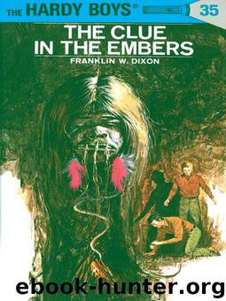 The Clue In The Embers by Dixon Franklin W