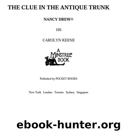 The Clue in the Antique Trunk by Carolyn Keene