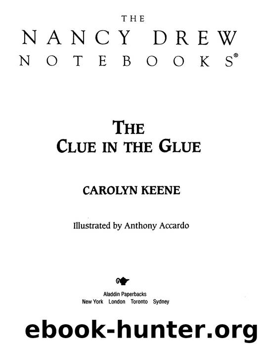 The Clue in the Glue by Carolyn Keene