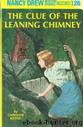 The Clue of the Leaning Chimney by Carolyn Keene