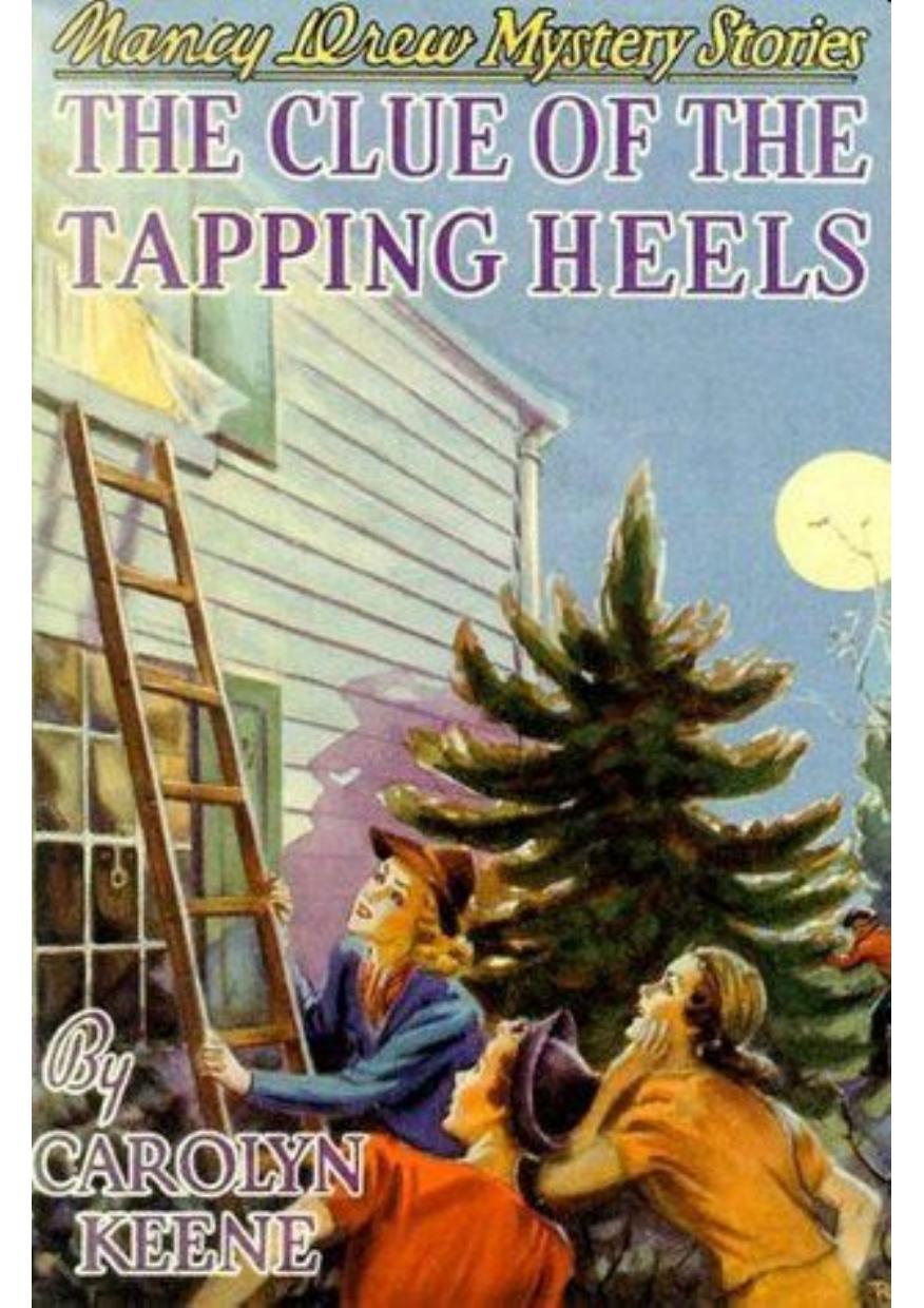 The Clue of the Tapping Heels by Carolyn Keene