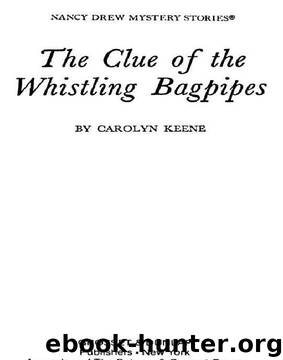 The Clue of the Whistling Bagpipes by Carolyn Keene