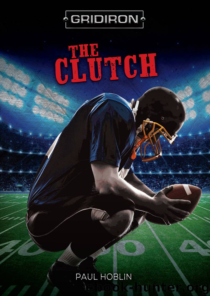 The Clutch by Paul Hoblin
