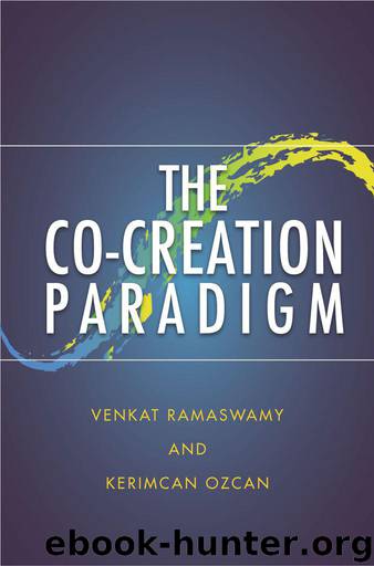 The Co-Creation Paradigm by Venkat Ramaswamy & Kerimcan Ozcan