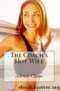 The Coach's Hot Wife (Taboo Cheating Slut Wife) by Heidi Deepkiss