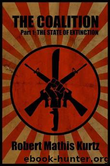 The Coalition: Part 1 The State of Extinction by Robert Mathis Kurtz