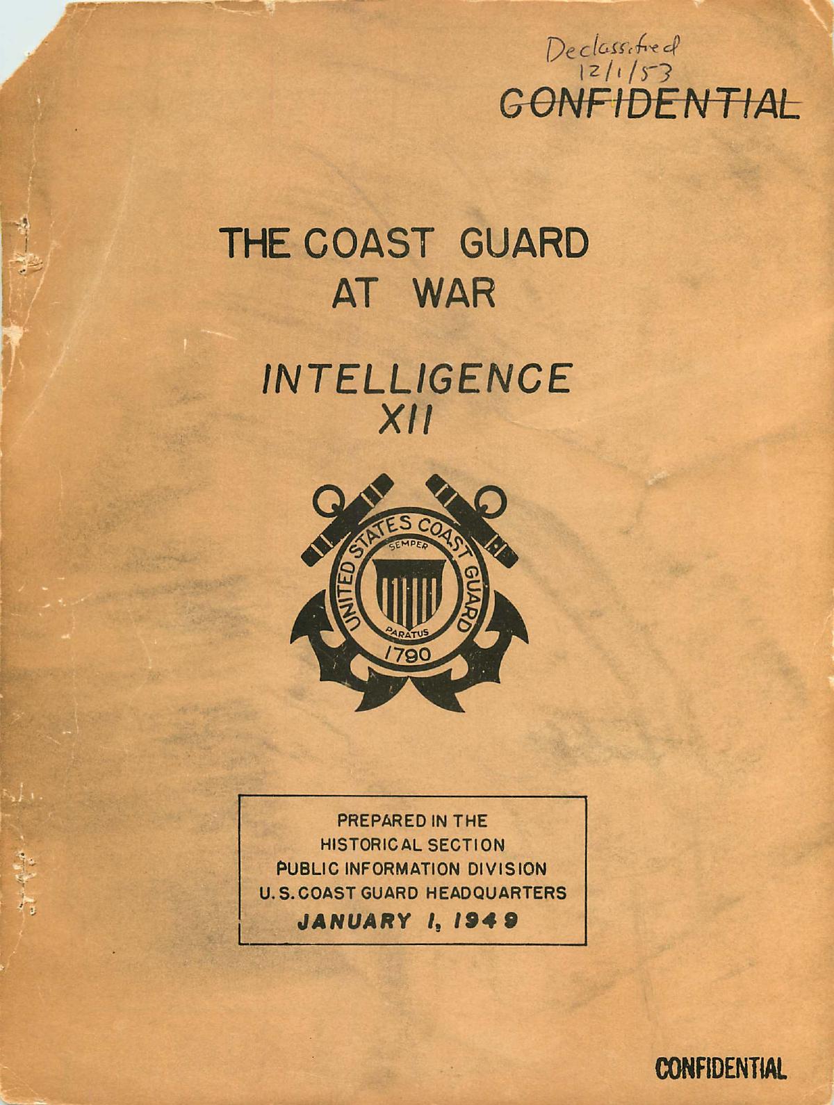 The Coast Guard intelligence program enters the intelligence community : a case study of Congressional influence on intelligence community evolution by Kevin E Wirth; National Defense Intelligence College (U.S.)