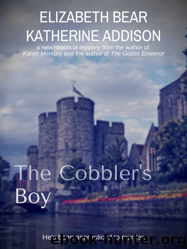 The Cobbler's Boy by Elizabeth Bear & Katherine Addison
