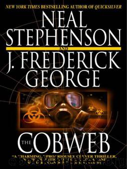 The Cobweb by Neal Stephenson; J. Frederick George