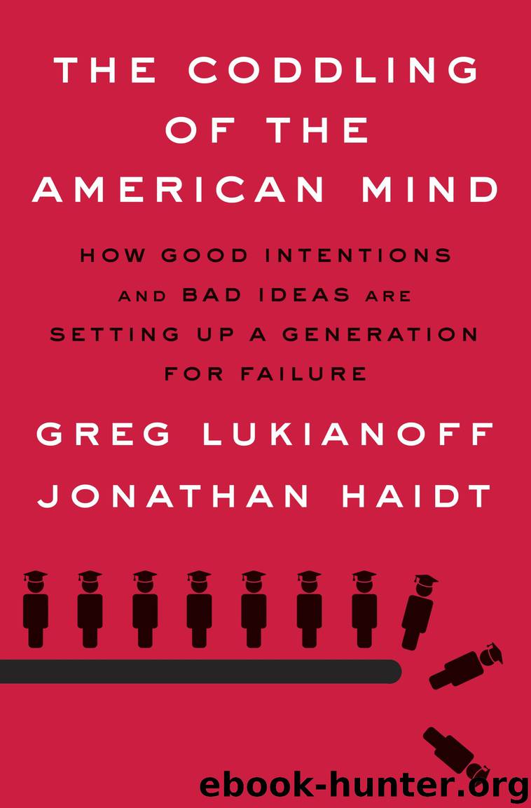 The Coddling of the American Mind by Greg Lukianoff & Jonathan Haidt