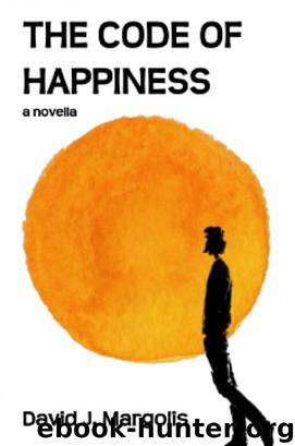 The Code of Happiness by David J. Margolis