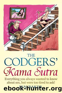 The Codgers' Kama Sutra by Ian Baker