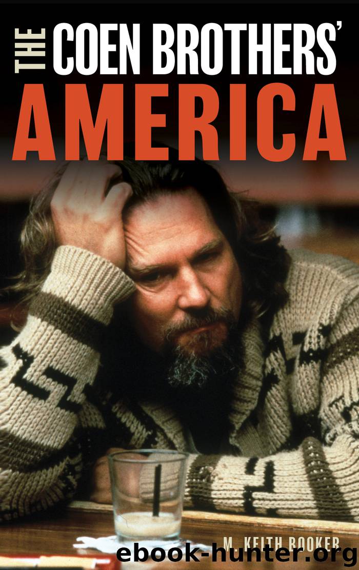 The Coen Brothers' America by M. Keith Booker