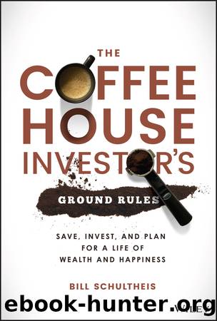 The Coffeehouse Investor's Ground Rules by Bill Schultheis
