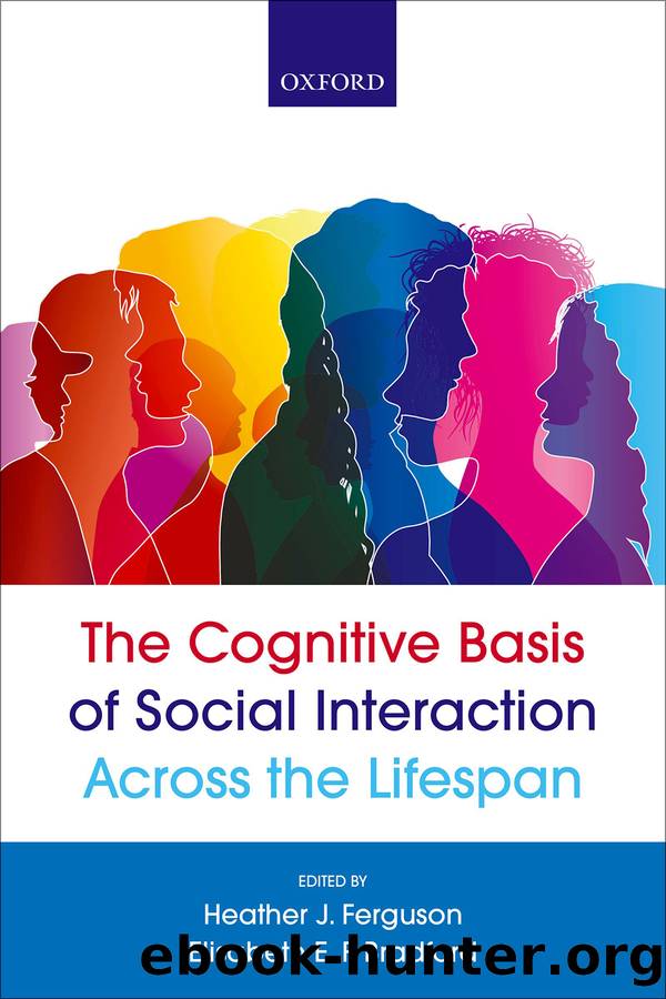 The Cognitive Basis of Social Communication Across the Lifespan by Ferguson Heather J.; Bradford Elisabeth E. F;