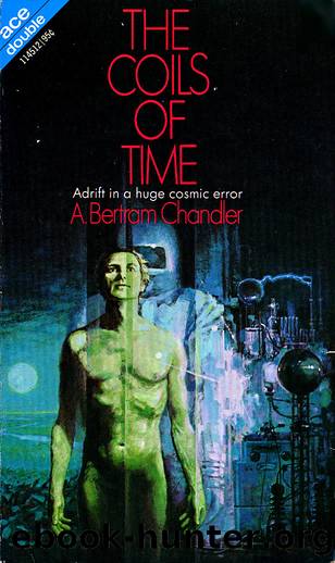 The Coils of Time by A Bertram Chandler