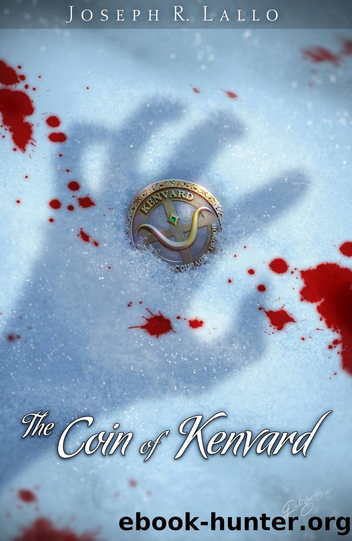 The Coin of Kenvard by Joseph R. Lallo