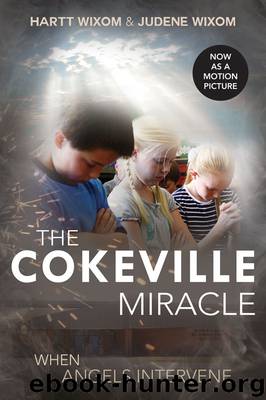 The Cokeville Miracle by Hartt & Judene Wixom