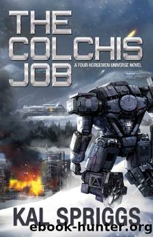 The Colchis Job (Four Horsemen Tales Book 3) by Kal Spriggs